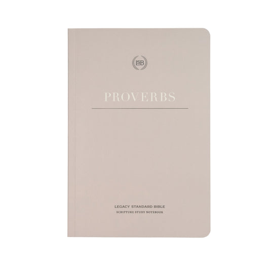 LSB Legacy Standard Bible Scripture Study Notebook: Proverbs-Softcover