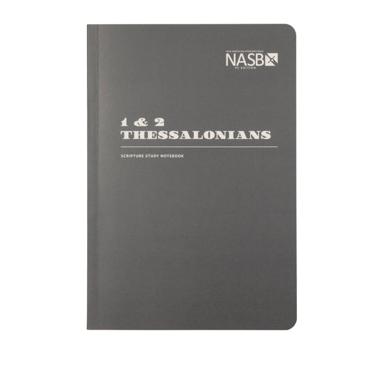 NASB 1995 Scripture Study Notebook: 1 & 2 Thessalonians (Second Edition)-Softcover