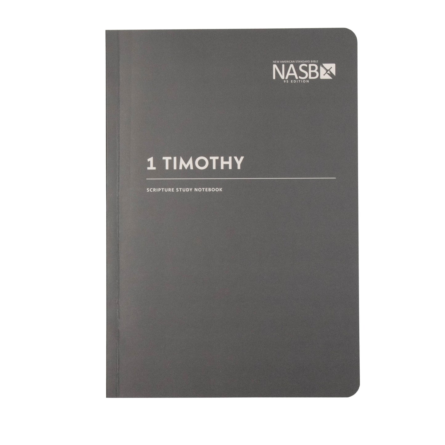 NASB 1995 Scripture Study Notebook: 1 Timothy (Second Edition)-Softcover
