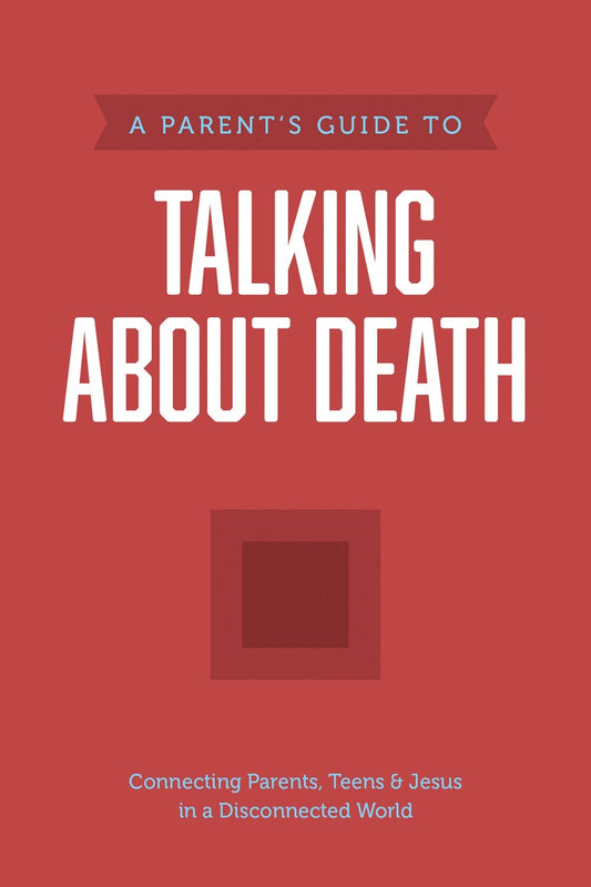 A Parent's Guide to Talking About Death (Axis)
