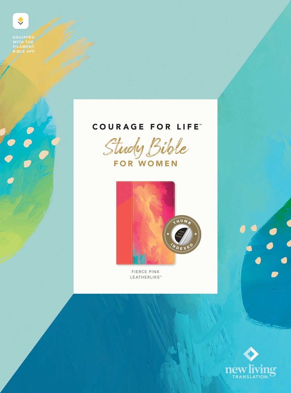 NLT Courage For Life Study Bible For Women  Filament-Enabled-Fierce Pink LeatherLike Indexed)