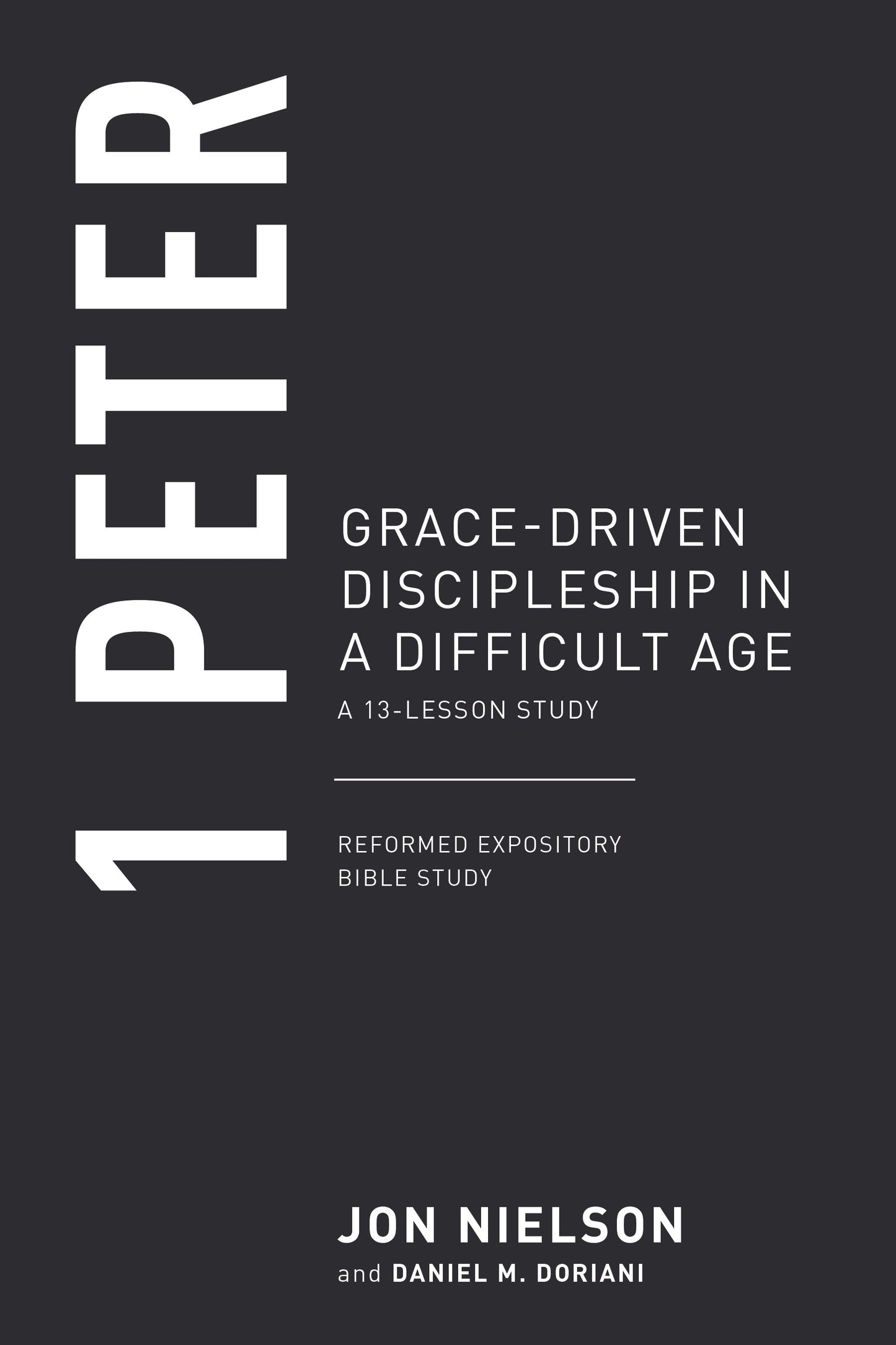 1 Peter (Reformed Expository Bible Studies)