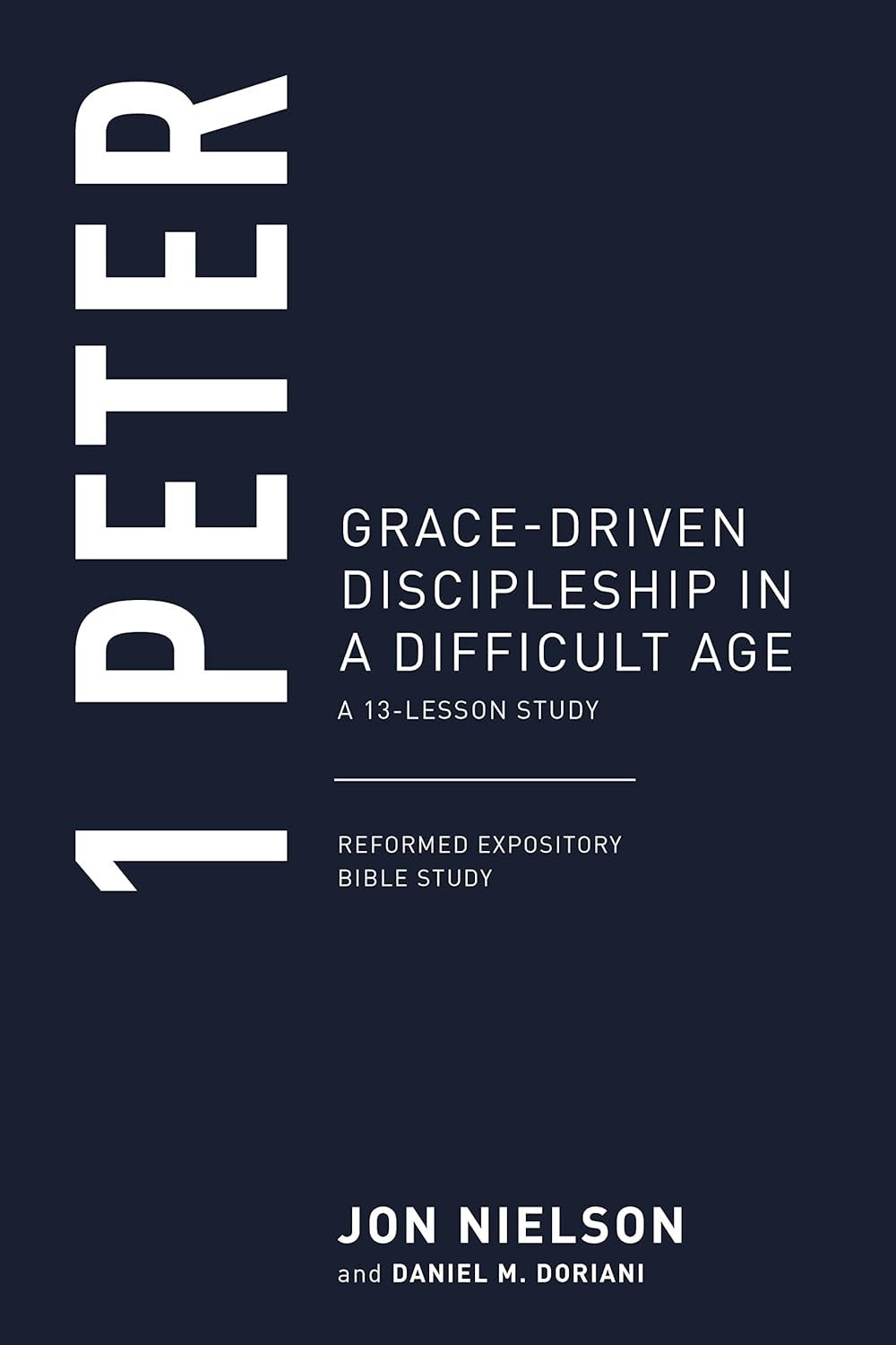 1 Peter (Reformed Expository Bible Studies)
