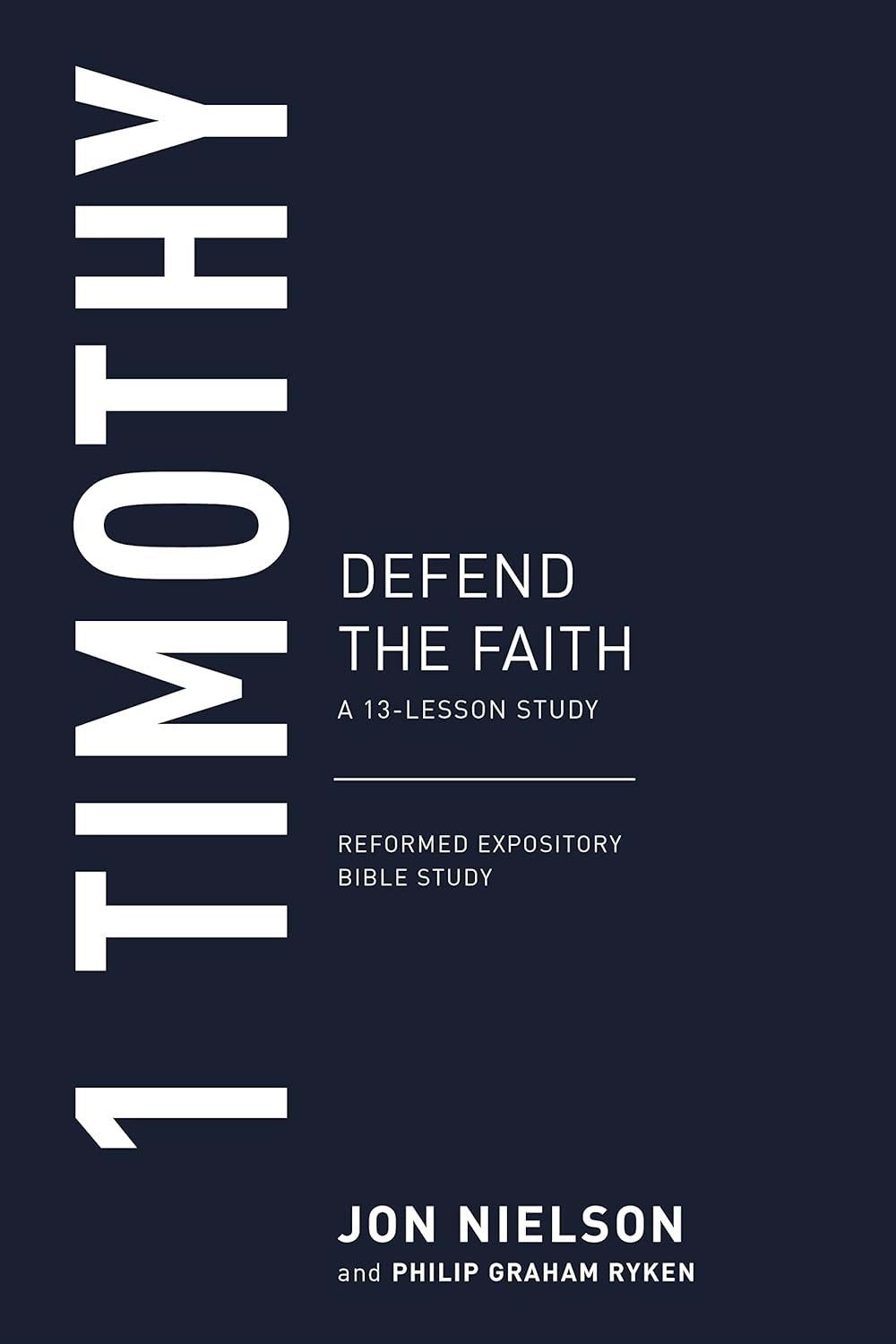 1 Timothy (Reformed Expository Bible Studies)