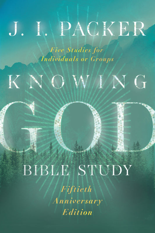 Knowing God Bible Study (Special Edition)