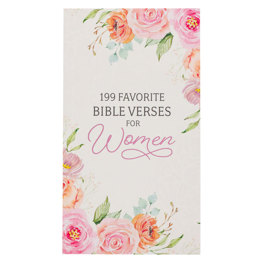 199 Favorite Bible Verses For Women (NEW)