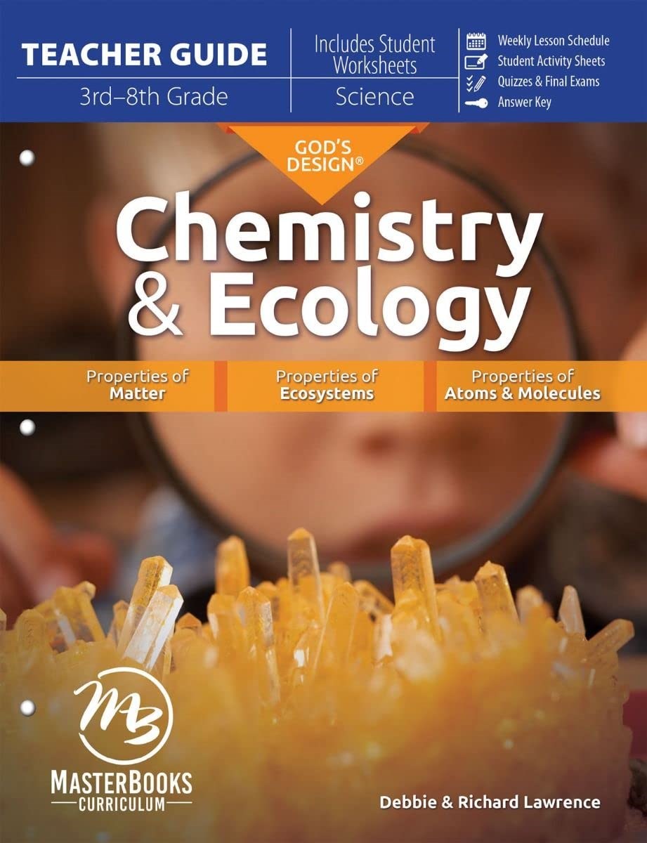 God's Design for Chemistry & Ecology Teacher Guide (3rd - 8th Grade)