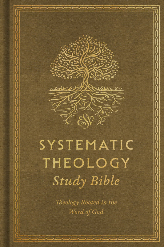 ESV Systematic Theology Study Bible-Ochre Cloth Over Board