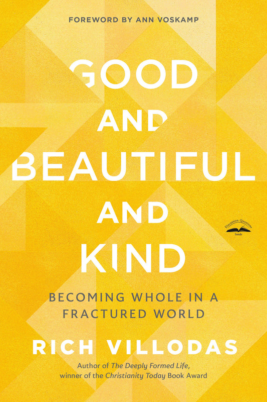 Good And Beautiful And Kind-Softcover