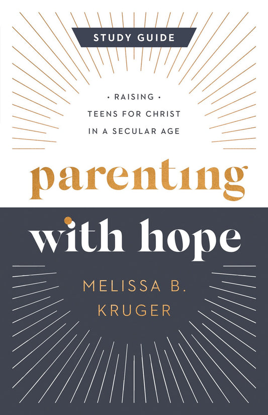Parenting With Hope Study Guide