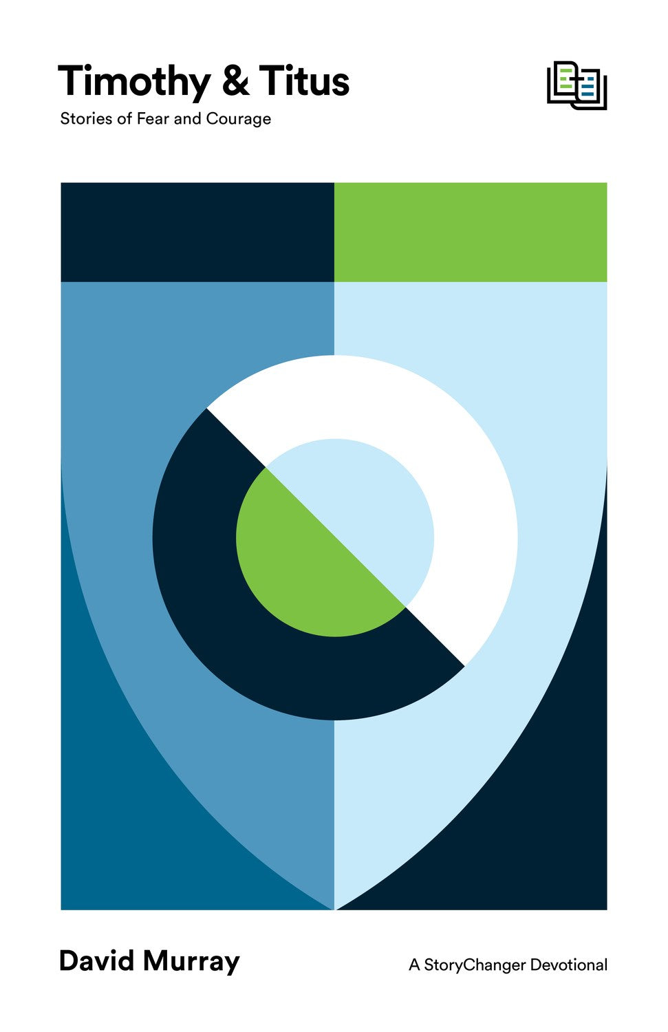 Timothy And Titus (The StoryChanger Devotional)