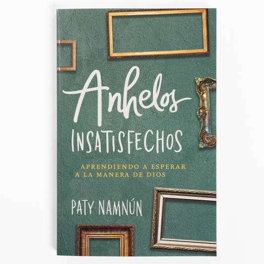 Anhelos insatisfechos (Unmet Desires)