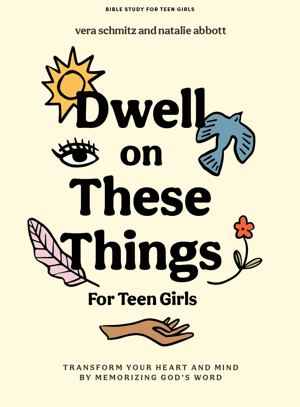 Dwell On These Things Teen Girls' Bible Study Book