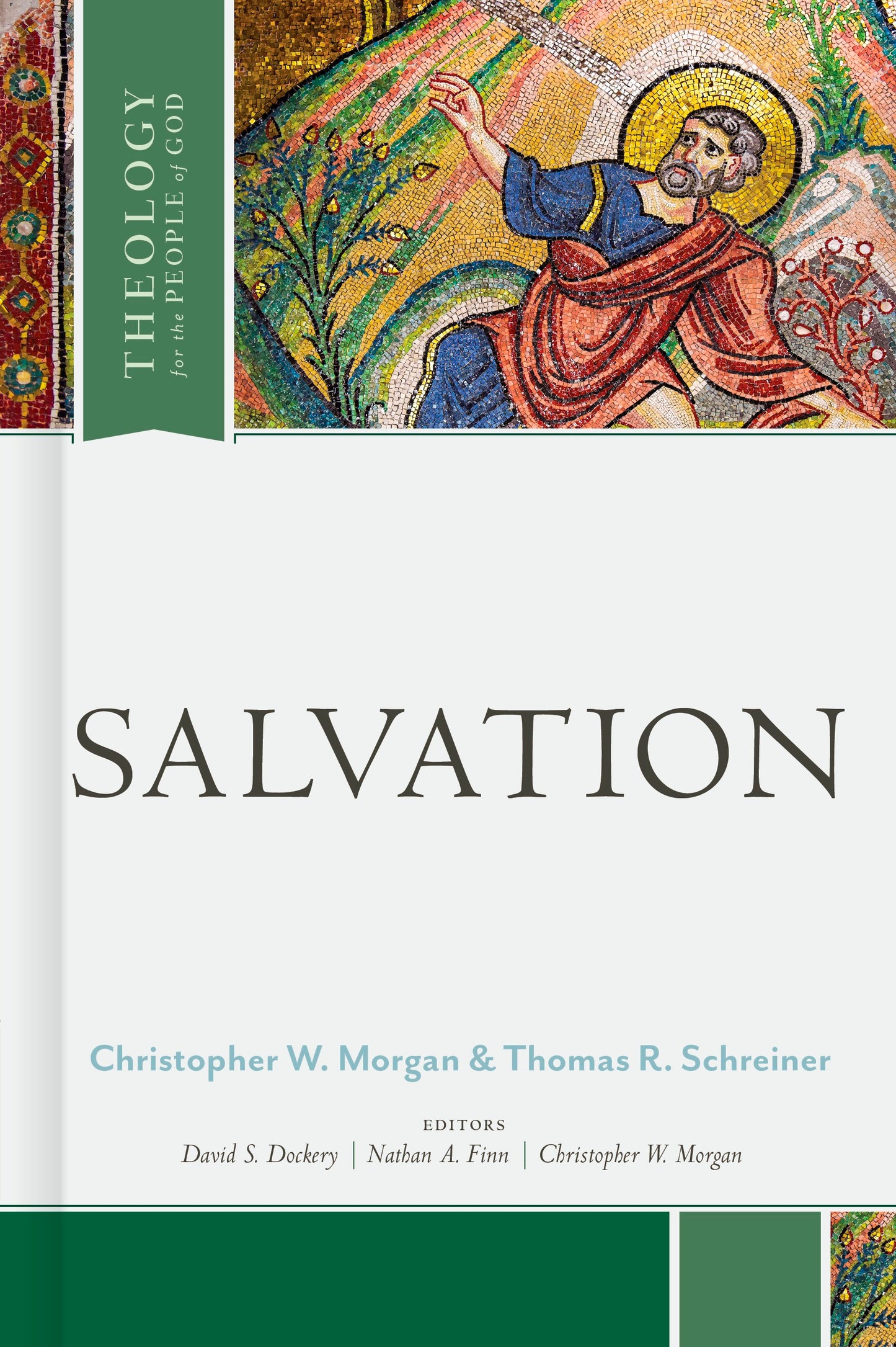 Salvation (Theology For The People Of God)