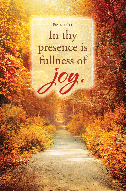 Bulletin-In Thy Presence Is Fullness Of Joy (Psalm 16:11) (Pack Of 100)