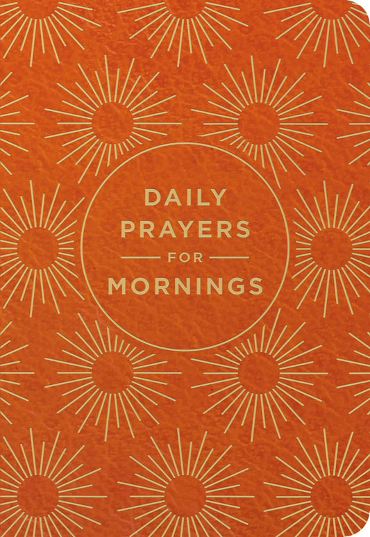 Daily Prayers For Mornings Devotional