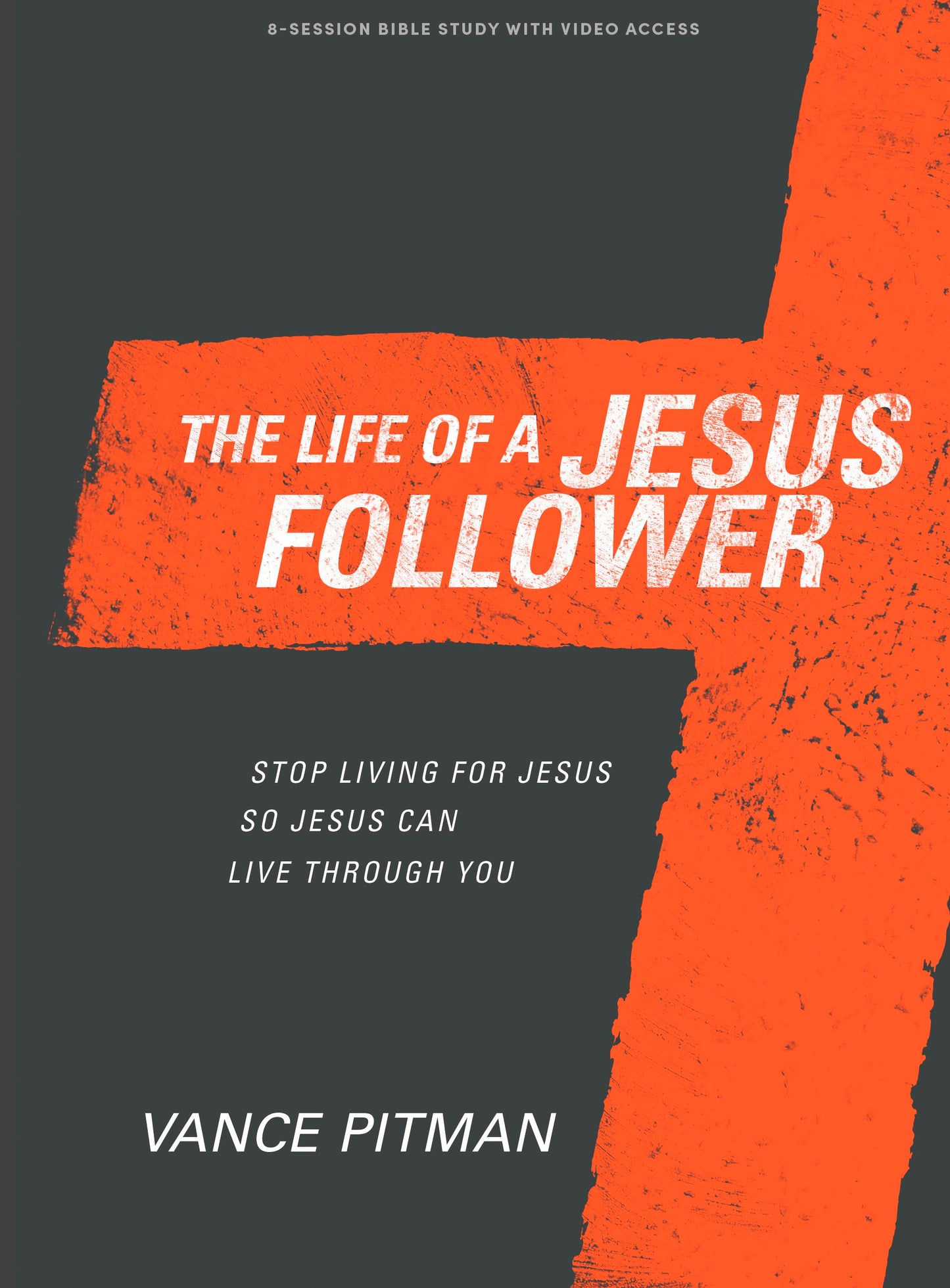 The Life Of A Jesus Follower Bible Study Book With Video Access