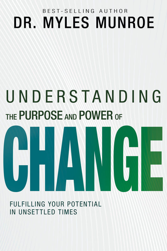 Understanding The Purpose And Power Of Change
