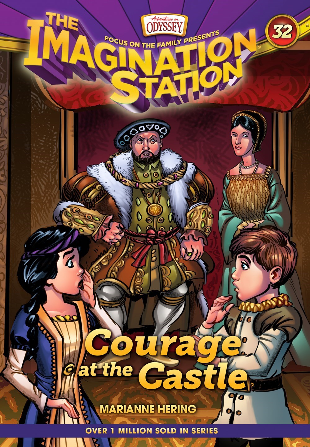 Courage At The Castle (Adventures In Odyssey The Imagination Station #32)-Hardcover