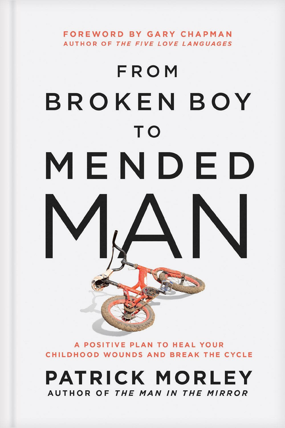 From Broken Boy To Mended Man