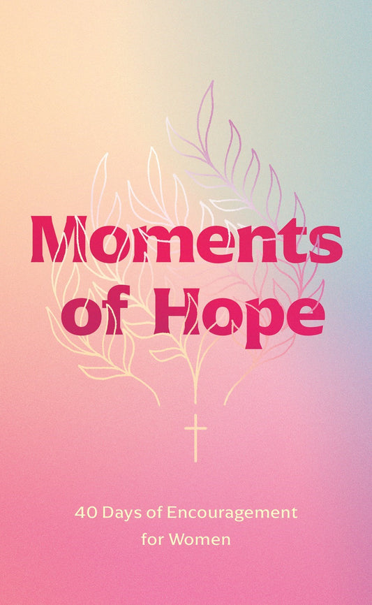 Moments Of Hope