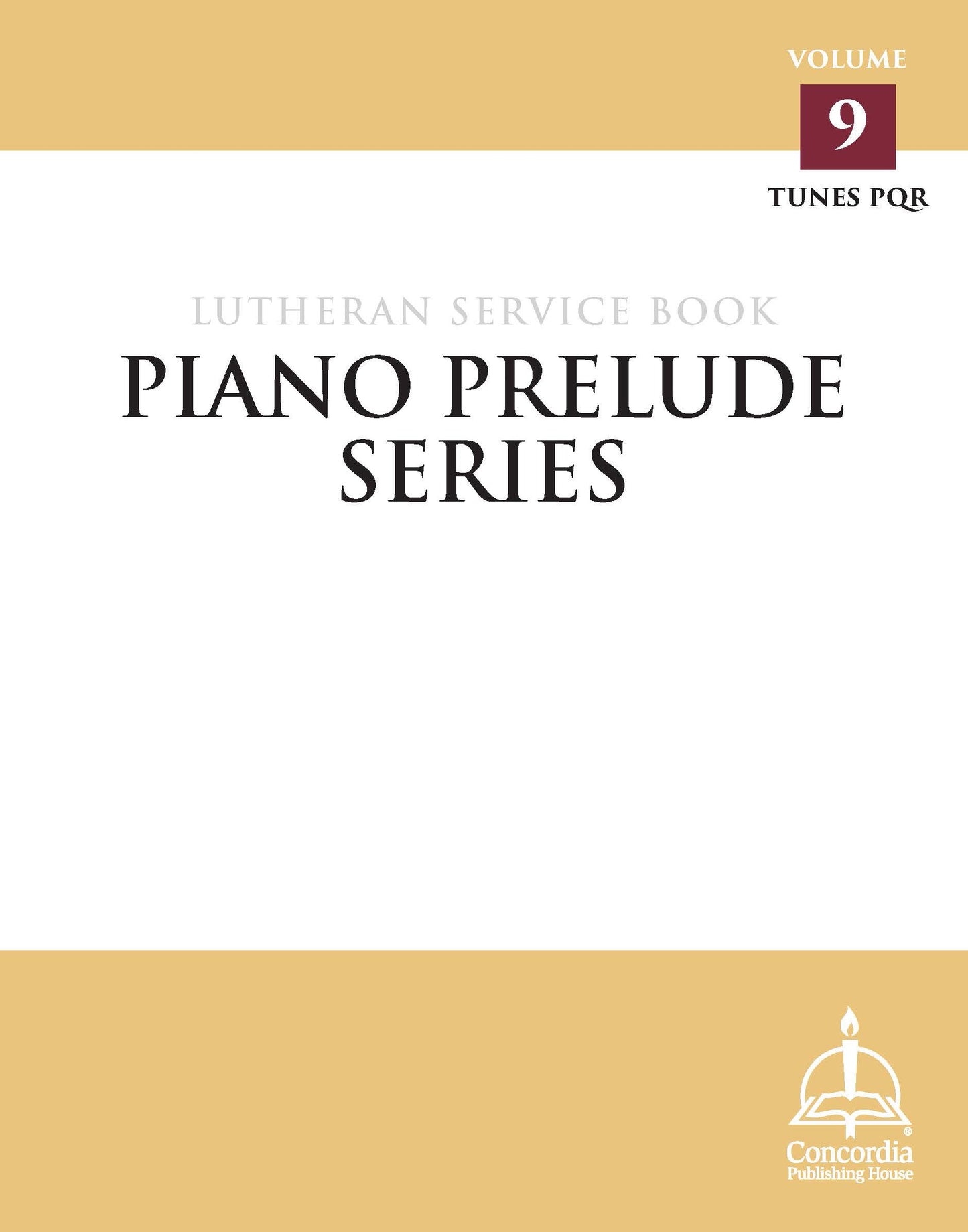 Piano Prelude Series: Lutheran Service Book Volume 9 (PQR)
