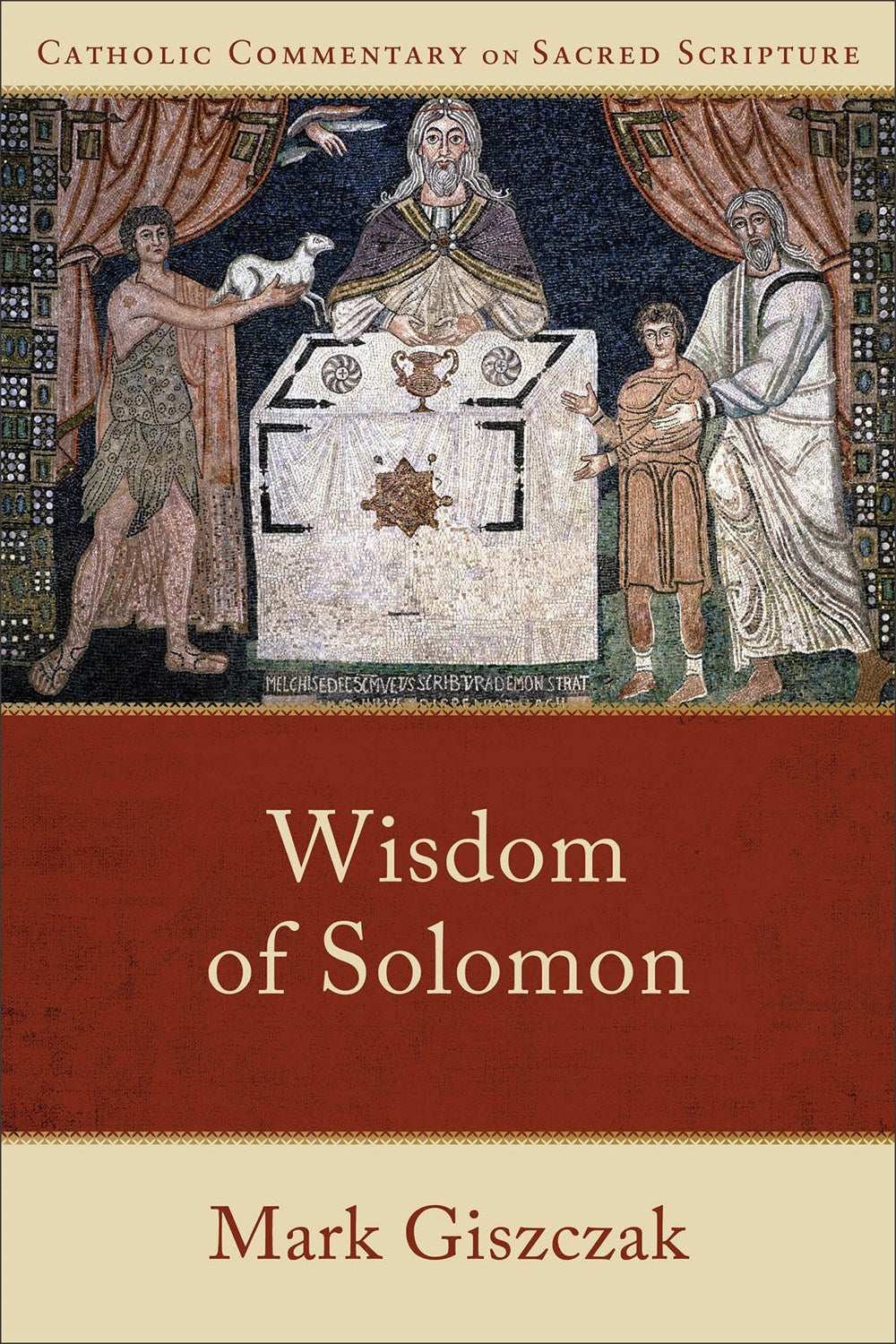 Wisdom Of Solomon (Catholic Commentary On Sacred Scripture)