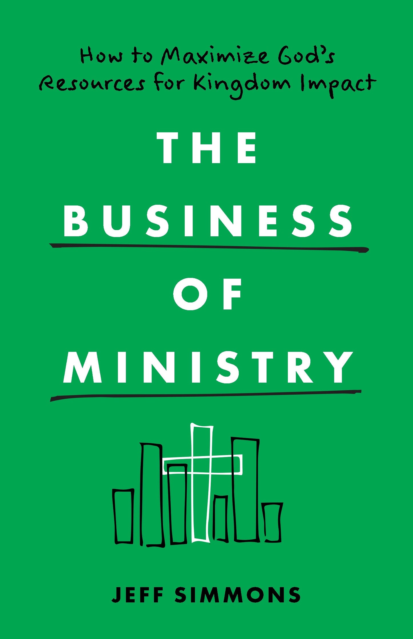 The Business Of Ministry