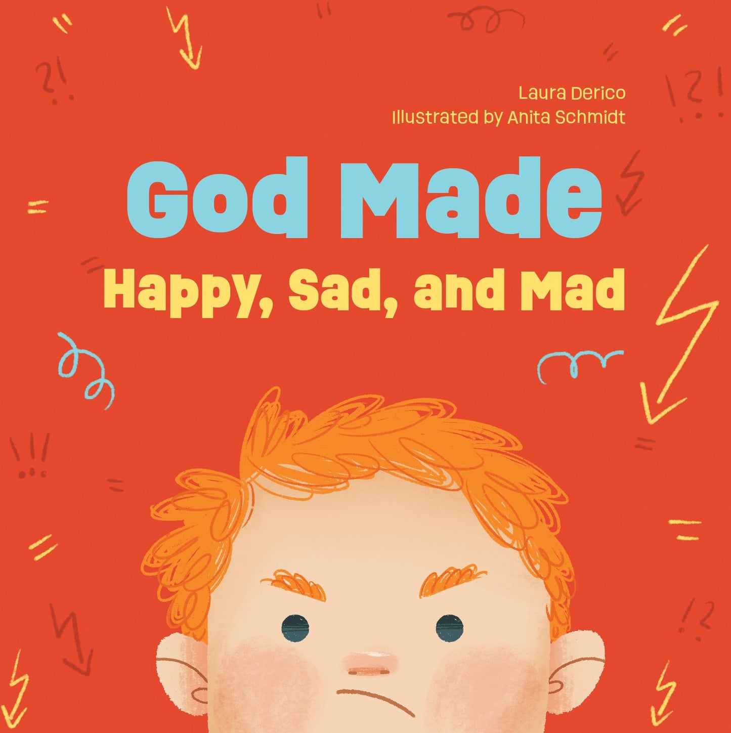 God Made Happy  Sad  And Mad