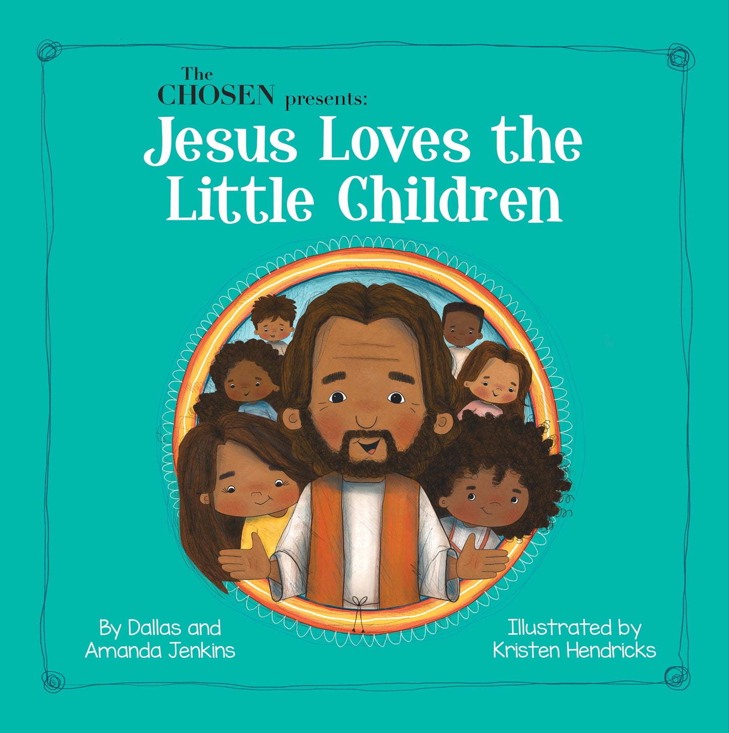 The Chosen Presents: Jesus Loves The Little Children