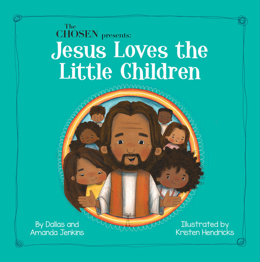 The Chosen Presents: Jesus Loves The Little Children