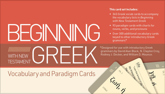 Beginning With New Testament Greek Vocabulary And Paradigm Cards