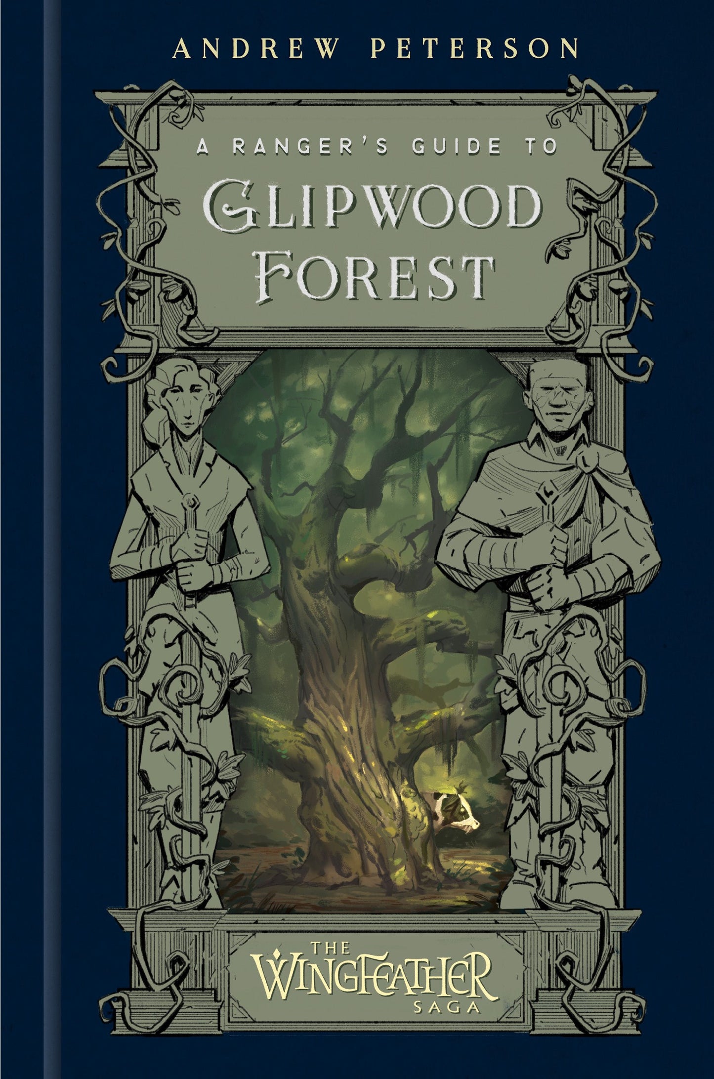 A Ranger's Guide To Glipwood Forest (The Wingfeather Saga)