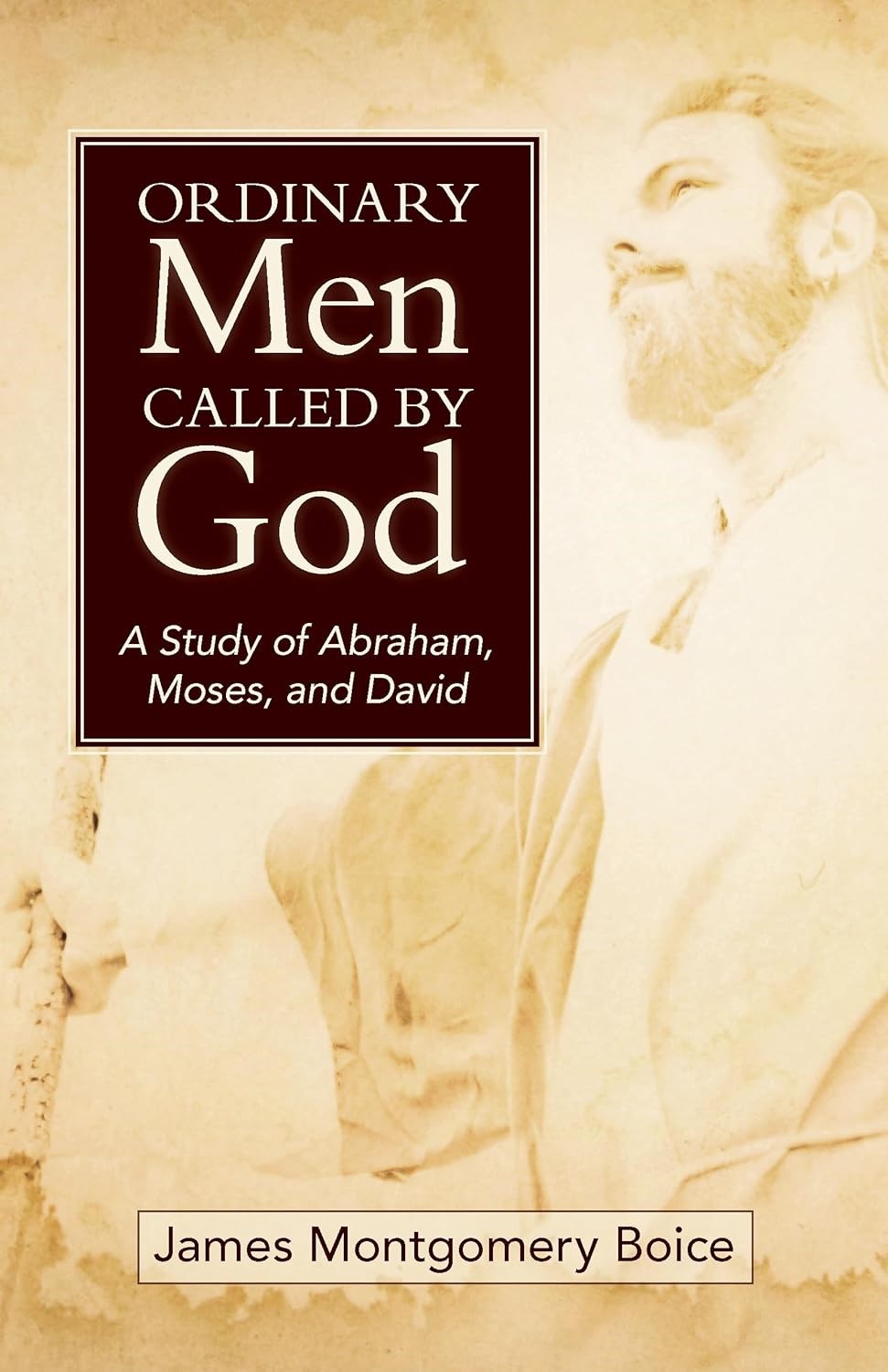 Ordinary Men Called By God