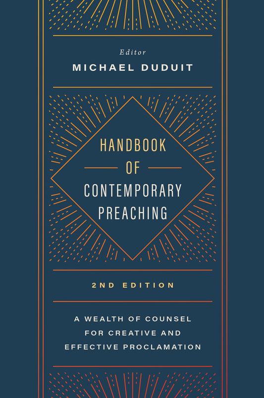 Handbook Of Contemporary Preaching (2nd Edition)