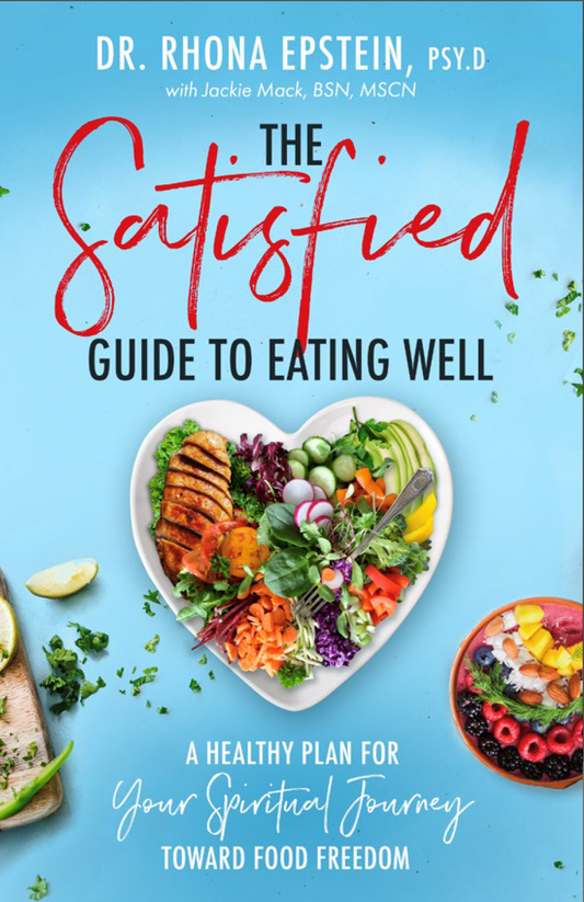 The Satisfied Guide to Eating Well