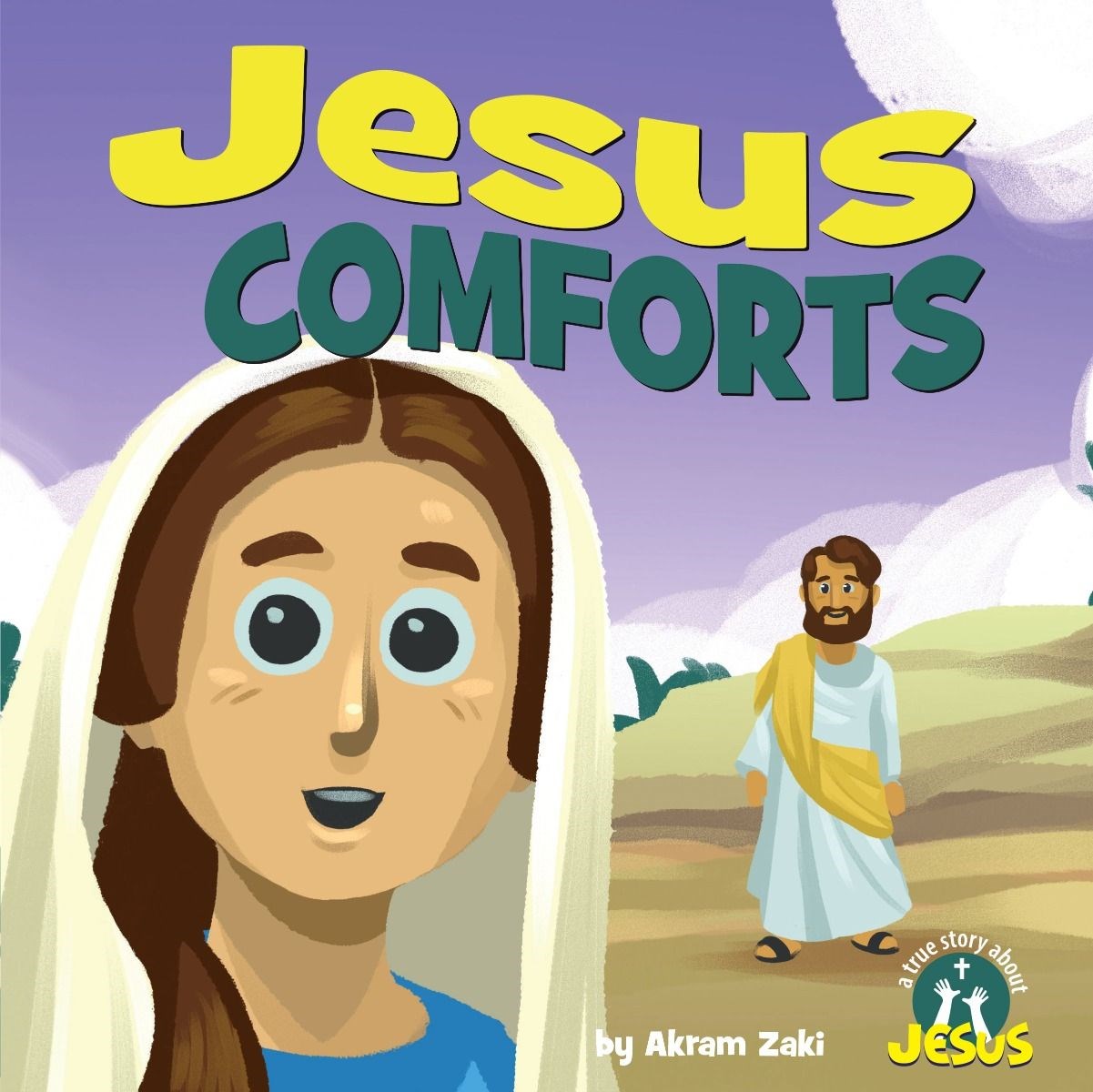 Jesus Comforts (A True Story About Jesus)