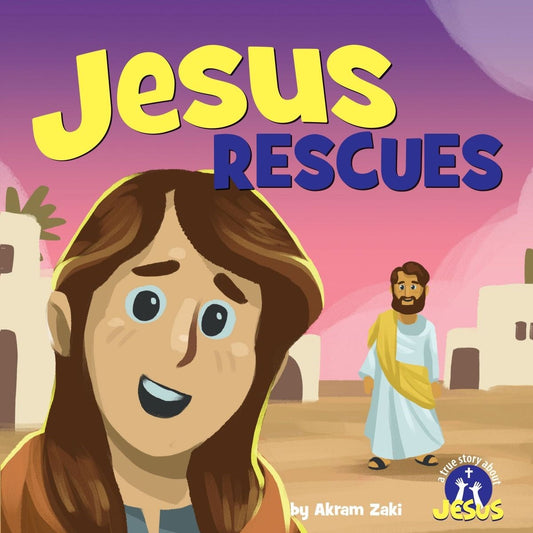 Jesus Rescues (A True Story About Jesus)