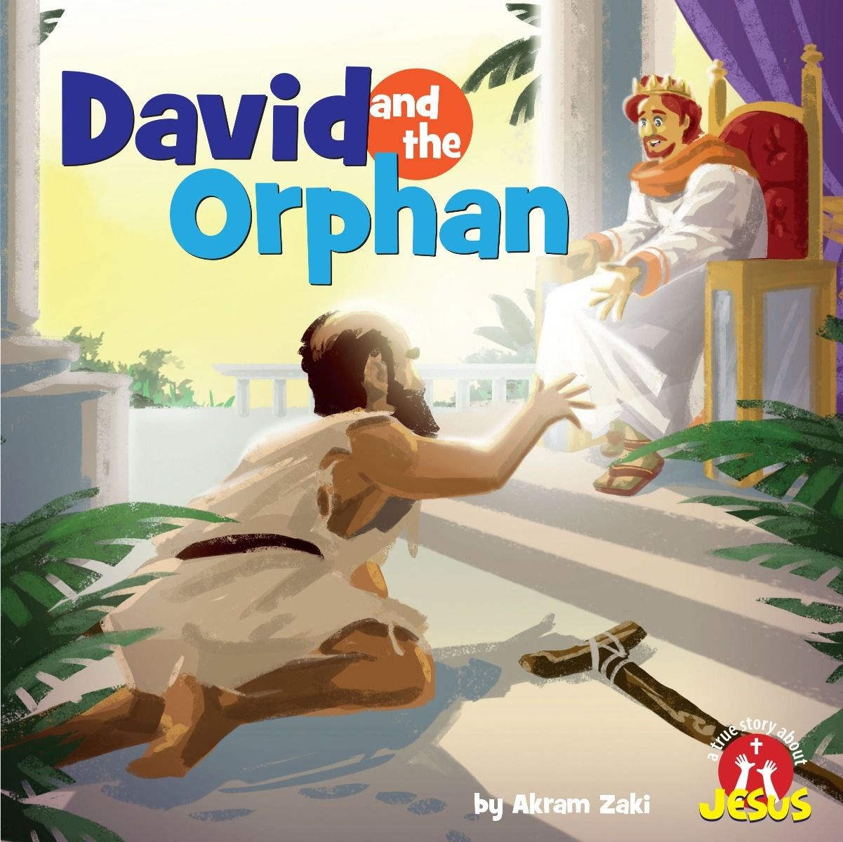 David And The Orphan (A True Story About Jesus)