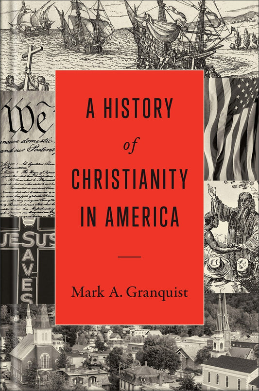A History Of Christianity In America