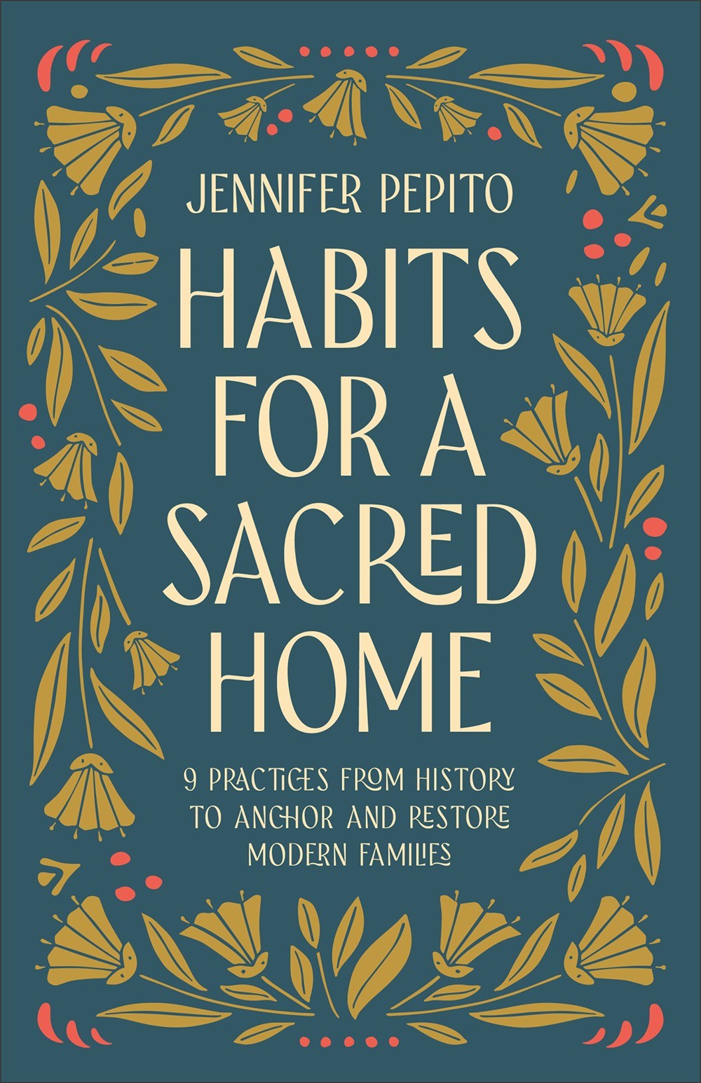 Habits For A Sacred Home