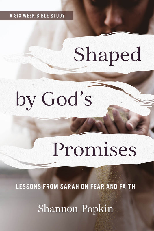 Shaped By God's Promises