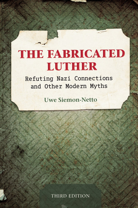 The Fabricated Luther