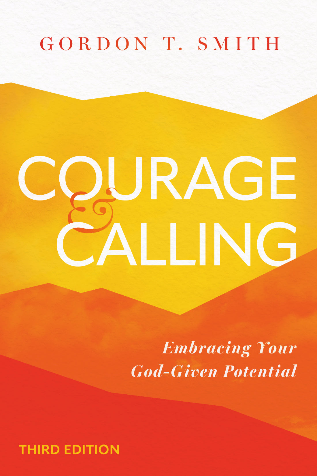 Courage And Calling (Third Edition)