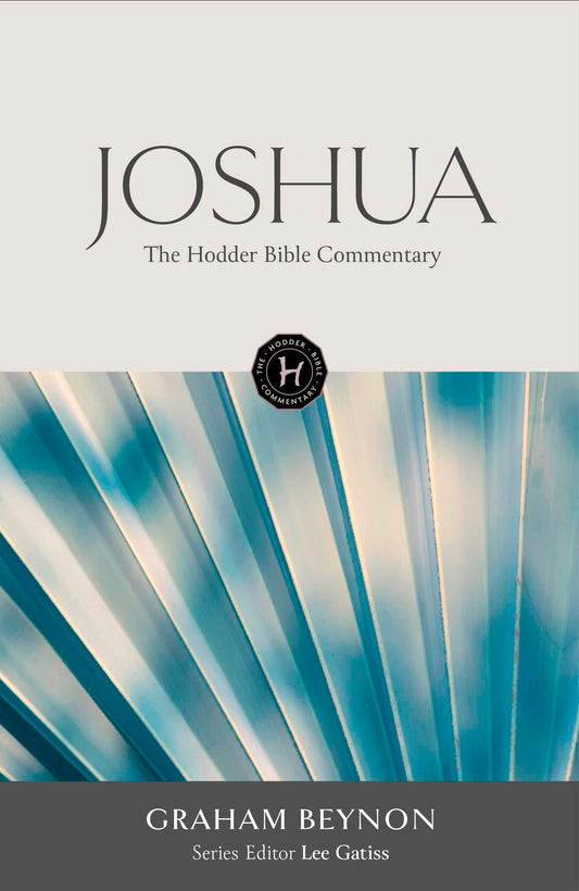 The Hodder Bible Commentary: Joshua
