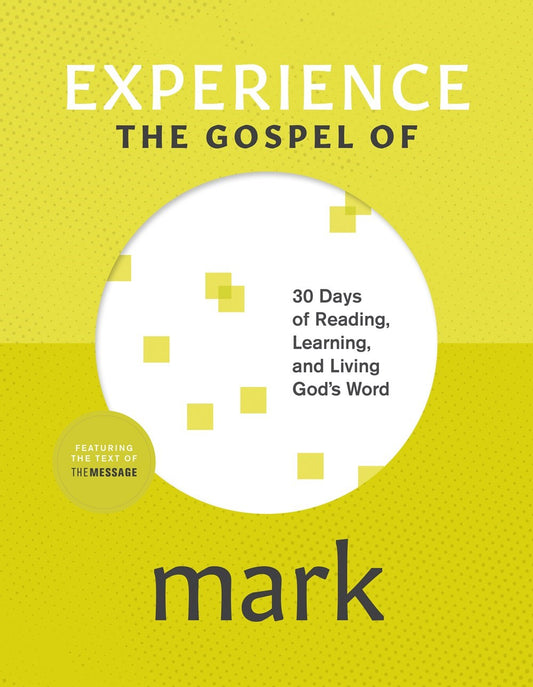 Experience The Gospel Of Mark