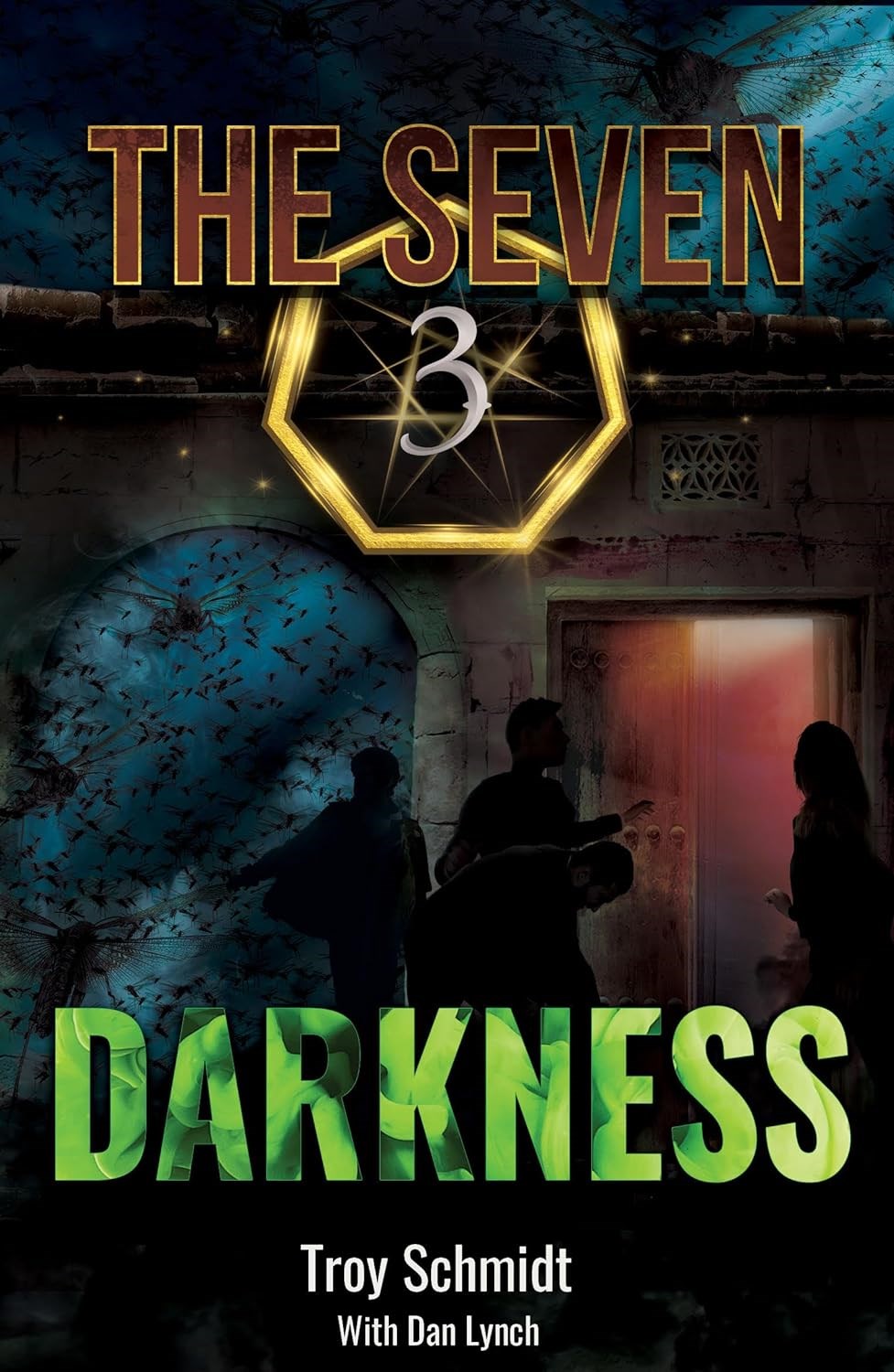 The Seven: Darkness (Book 3 In The Series)