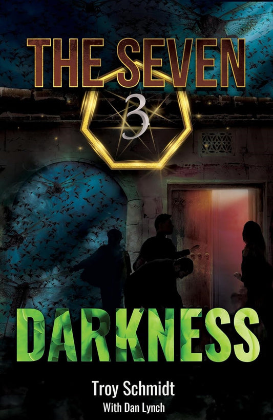 The Seven: Darkness (Book 3 In The Series)