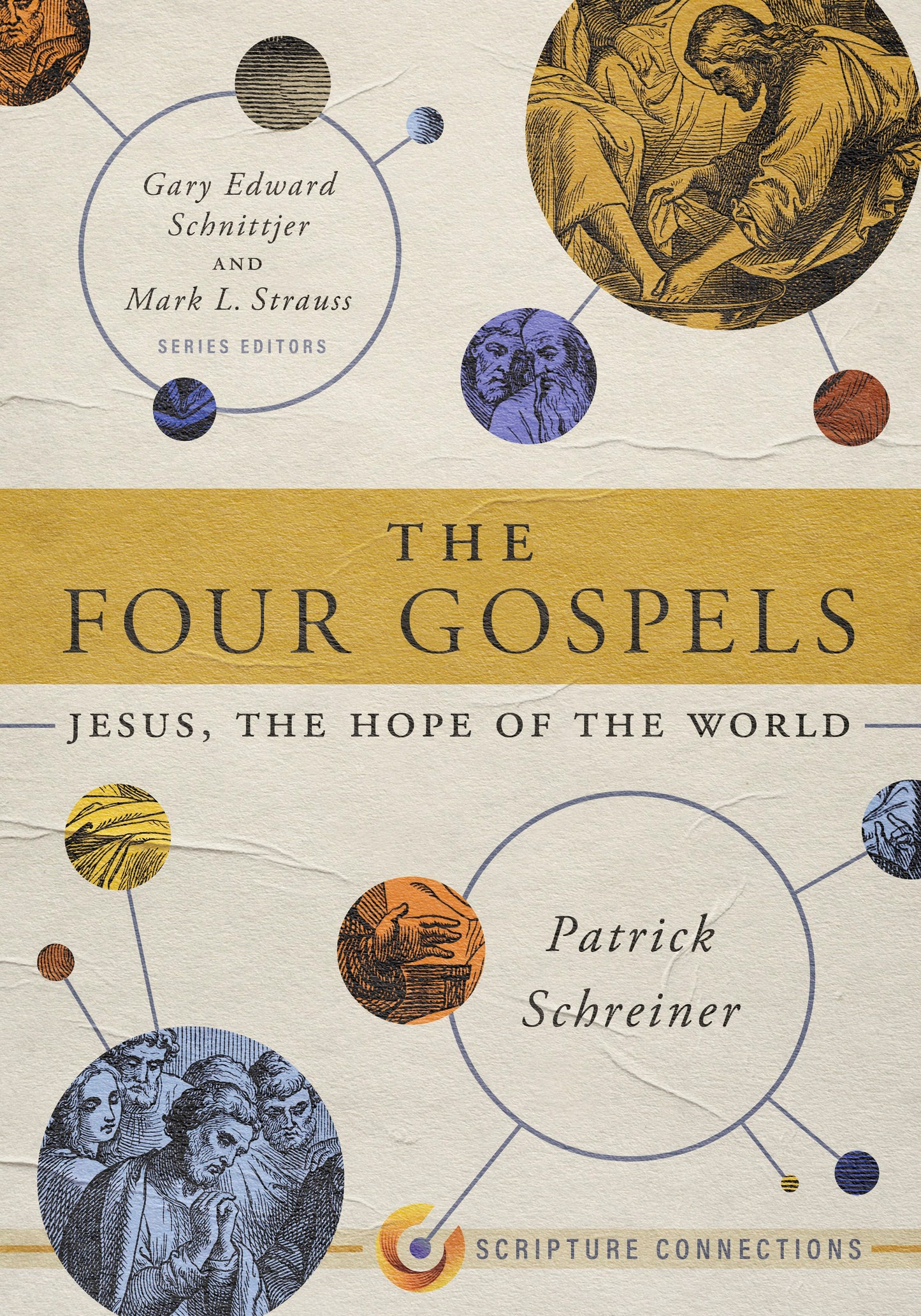 The Four Gospels (Scripture Connections)