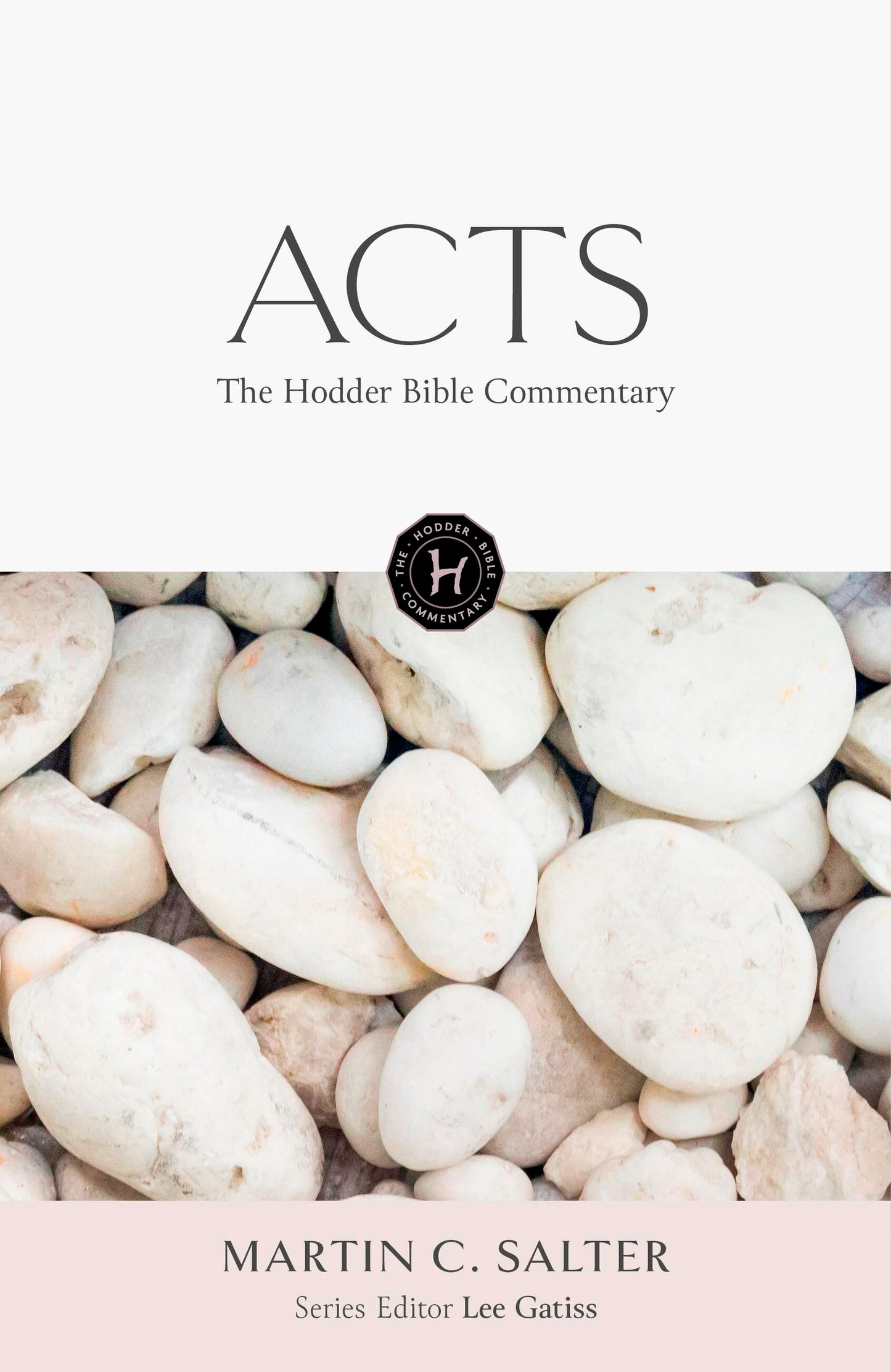 The Hodder Bible Commentary: Acts